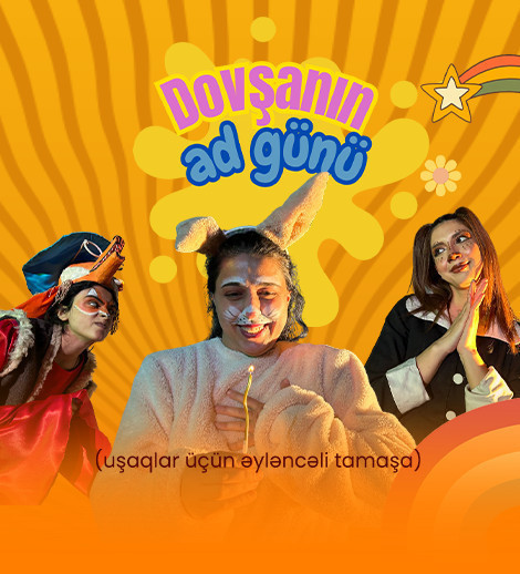 "Dovşanın ad günü” uşaq tamaşası