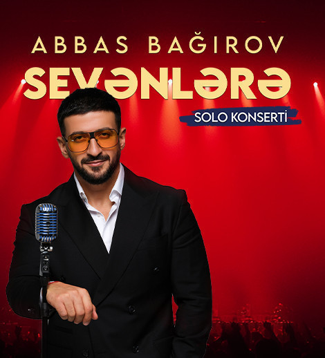 Abbas Bagirov "Sevənlərə"