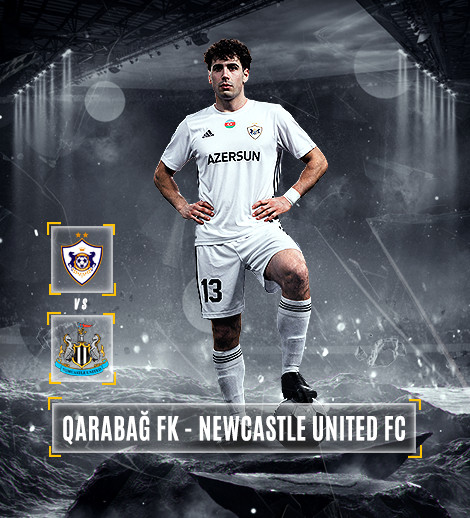 Qarabağ FK - Newcastle United FC