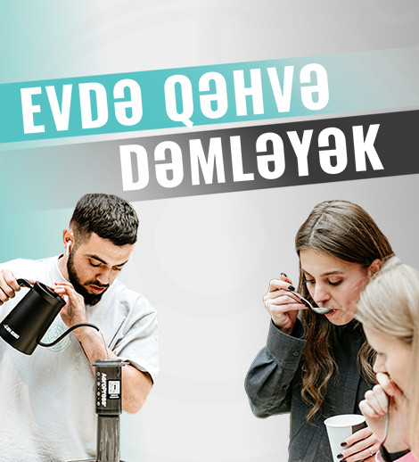 Evdə Qəhvə Dəmləmə — Workshop