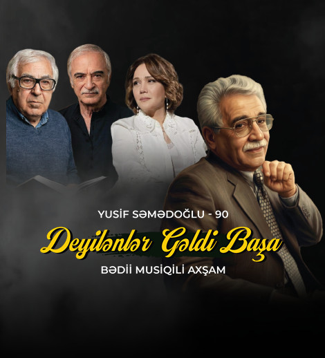 Deyilənlər gəldi başa: Yusif Səmədoğlu-90