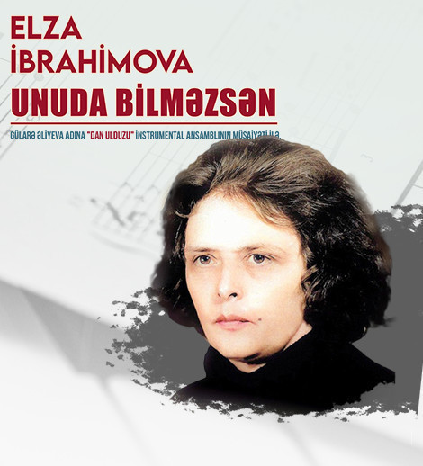 Elza İbrahimova - "Unuda bilməzsən"