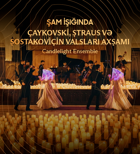 An Evening of Waltzes. A Candlelight Concert. Candlelight Baku
