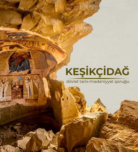 Kesikchidagh State Historical and Cultural Reserve