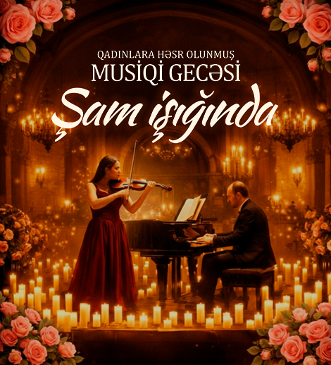 Şam işığında konsert 8 marta özəl