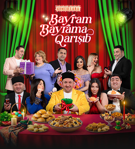 Komedixana - "Bayram Bayrama Qarışıb"