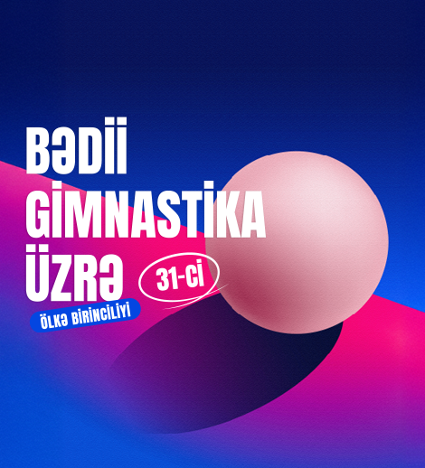 Bədii Gimnastika üzrə 31-ci Ölkə Birinciliyi