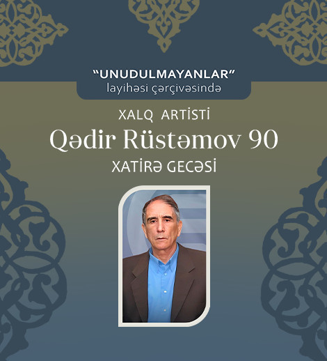 Qədir Rüstəmov - 90