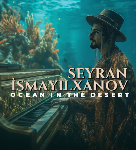 Seyran Ismayilkhanov - Ocean in the Desert