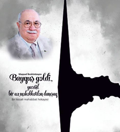 Bayquş gəldi,yaxud bir az məhəbbətdən danışaq