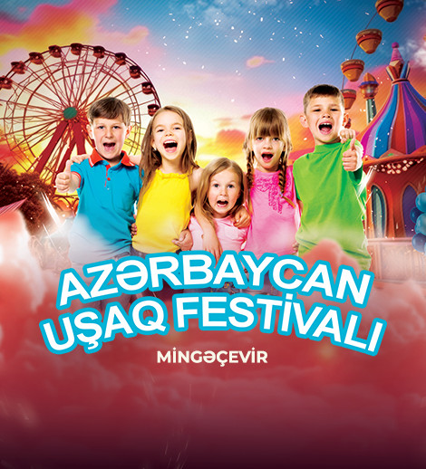 Azərbaycan Uşaq Festivalı Mingəçevirdə