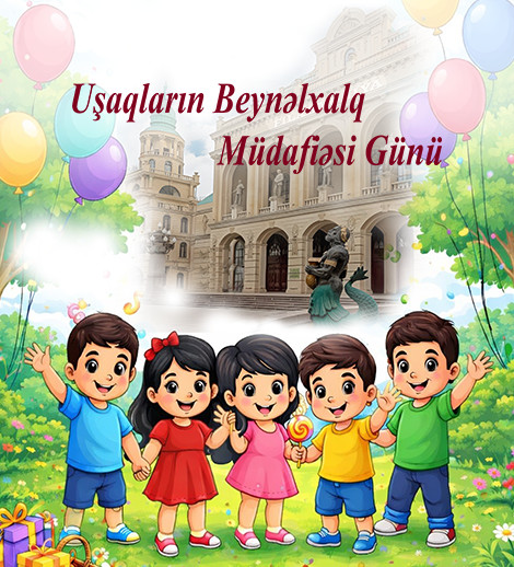 Uşaqların Beynəlxalq Müdafiəsi Günü