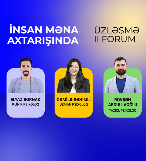 Üzləşmə- II Forum İnsan məna axtarışında