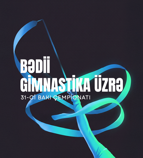 Bədii gimnastika üzrə 31-ci Bakı çempionatı
