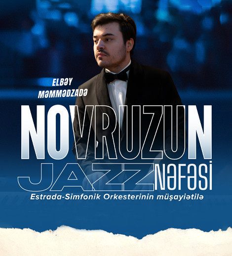 Elbey Mammadzade – The Jazz Breath of Novruz