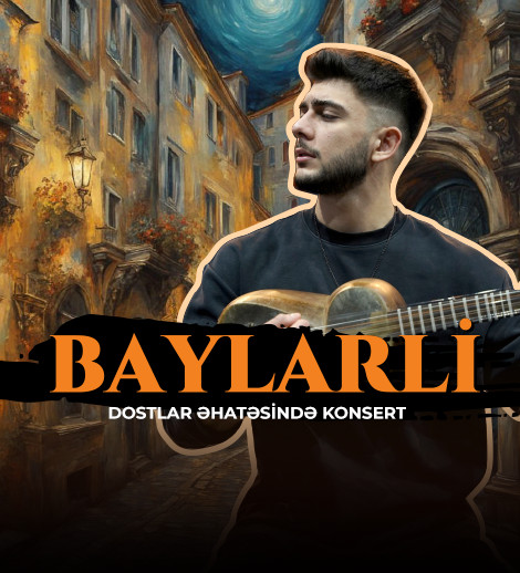 "Baylarli" - Dostlar əhatəsində konsert