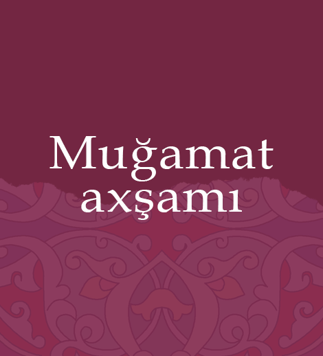 Вечер мугамов