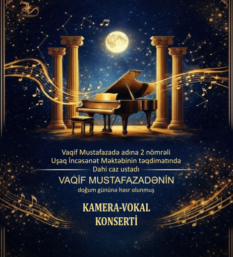 Chamber-Vocal Concert Dedicated to Vaqif Mustafazade’s Birthday