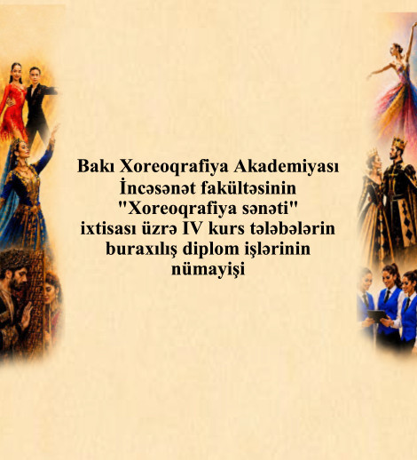 Bakı Xoreoqrafiya Akademiyası diplom nümayişi