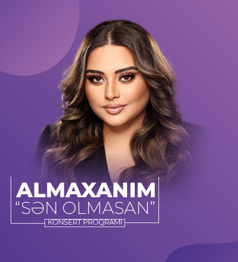 Almaxanım - "Sən olmasan"