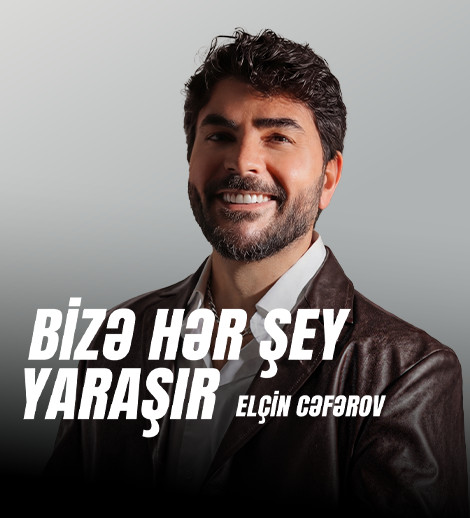 Elçin Cəfərov - "Bizə hər şey yaraşır"