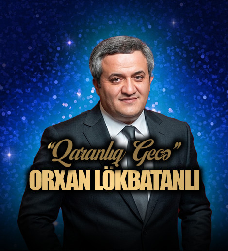 Orxan Lökbatanlı "Qaranlıq Gecə"