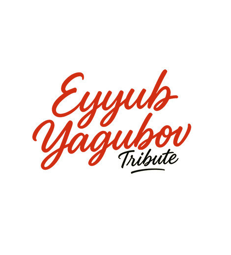 Eyyub Yaqubov Tribute