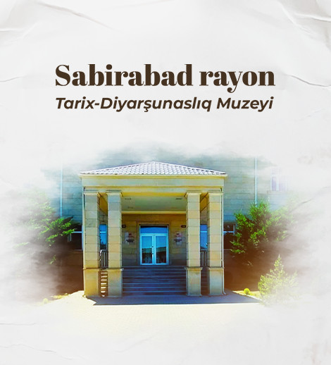 Sabirabad District History and Local Lore Museum