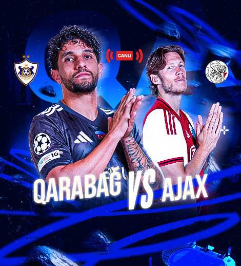 Qarabağ FK – Ajax | Canlı Yayım