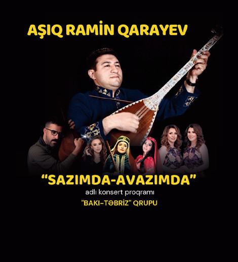Aşıq Ramin Qarayevin "Sazımda - Avazımda" adlı solo konserti