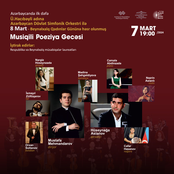 Musiqili Poeziya Gecəsi ADSO Dirijor: Mustafa Mehmandarov Qiraətçi: Hüseynağa Aslanov