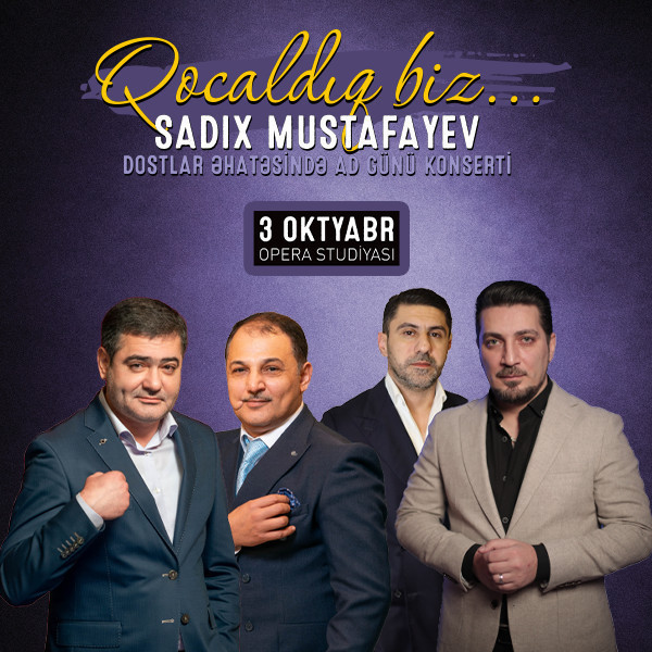 Sadıx Mustafayev və dostları