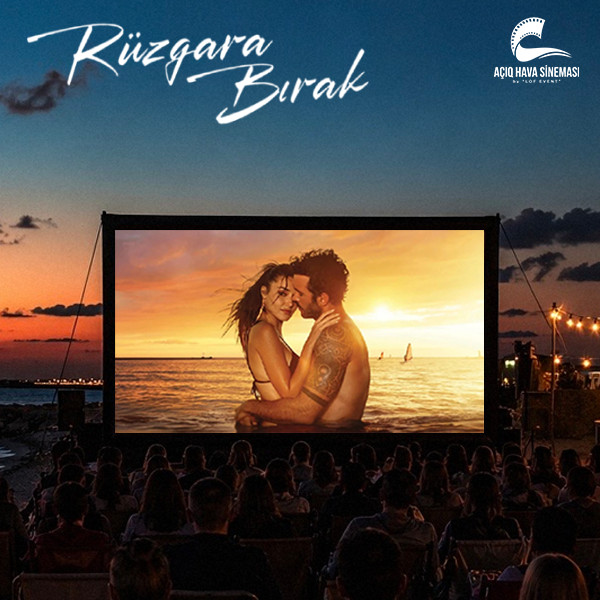 Screening of the movie “Rüzgara Bırak”