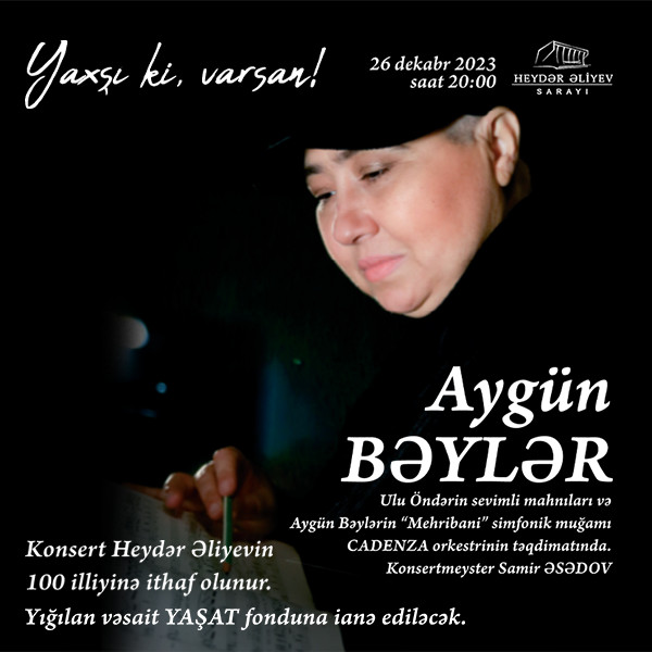 Aygün Bəylər - "Yaxşı ki, varsan!"
