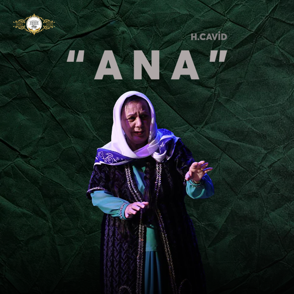 Hüseyn Cavid “Ana”