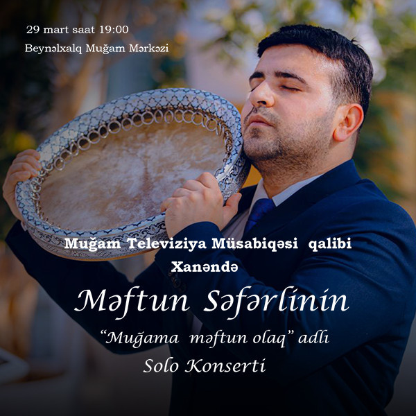 Məftun Səfərli - "Muğama məftun olaq"