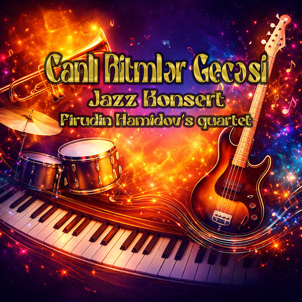 Canlı Ritmlər Gecəsi – Jazz Quartet Konserti Show Gallery-də