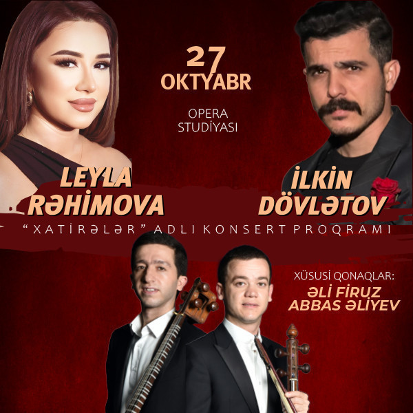 Илькин Довлатов и Лейла Рахимова - "Xatirələr"