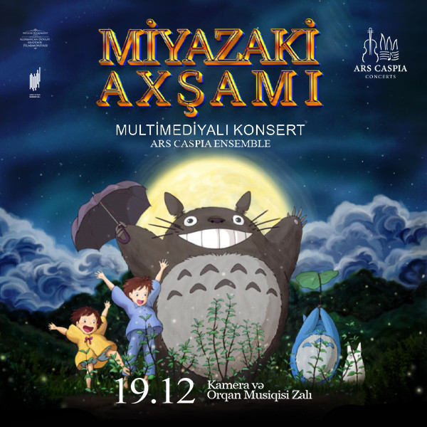 Evening of the Miyazaki Universe. Multimedia Concert. Ars Caspia Ensemble.
