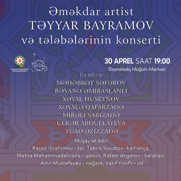 Concert of Honored Artist Teyyar Bayramov and His Students