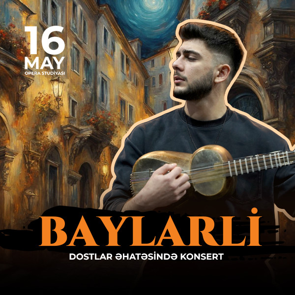 "Baylarli" - Dostlar əhatəsində konsert