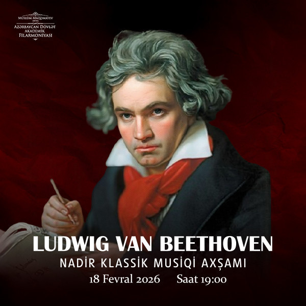 Lüdviq van Bethoven - Nadir Klassik Musiqi axşamı