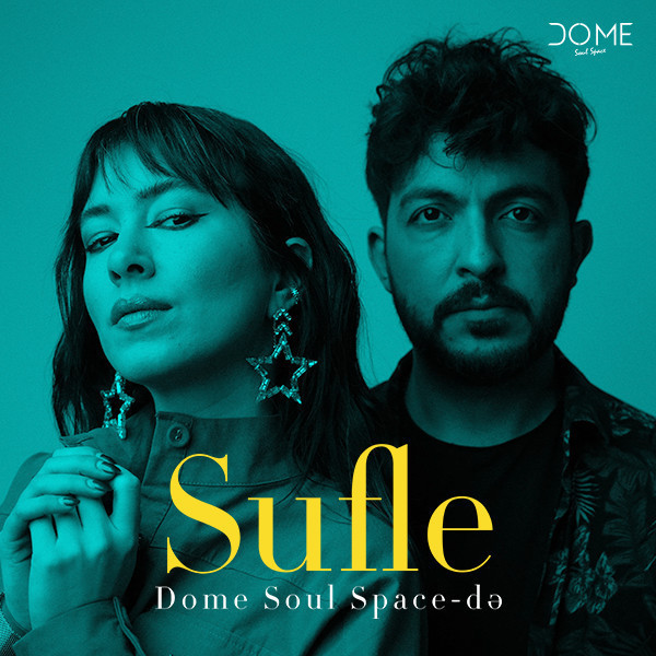 Sufle Band - Dome Soul Space konserti