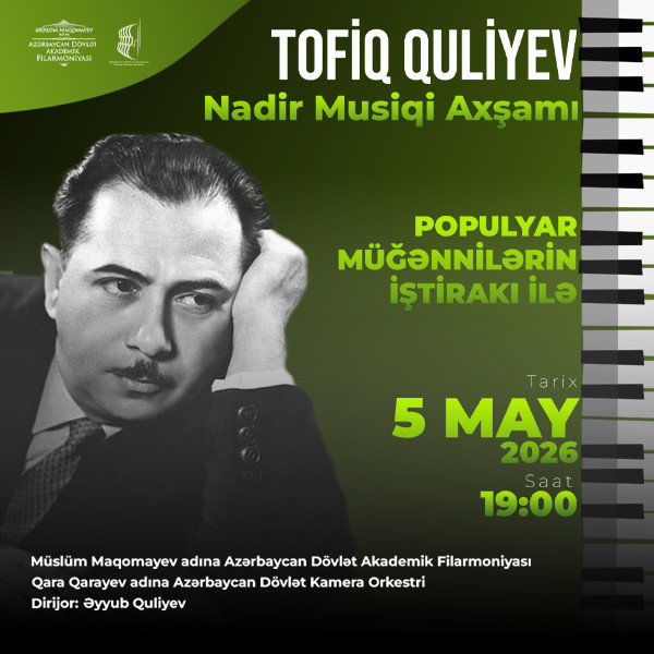 Tofiq Quliyev - Nadir Klassik Musiqi axşamı
