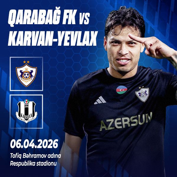 Qarabağ FK - Karvan-Yevlax FK