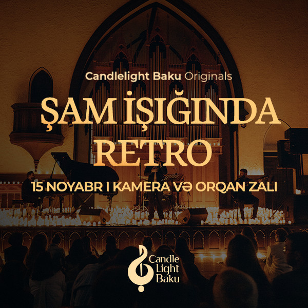 Candlelight Baku Originals – Вечер Ретро при свечах!