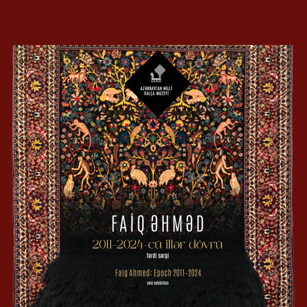 Solo Exhibition Faig Ahmed: Epoch 2011-2024