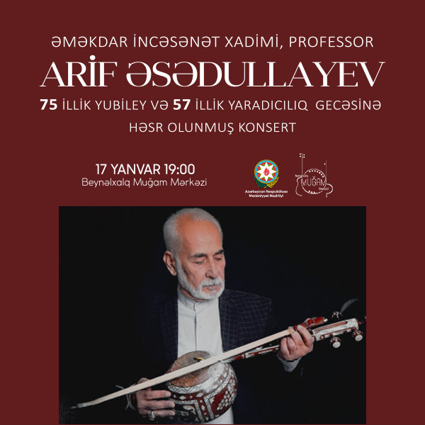 Əməkdar incəsənət xadimi Arif Əsədullayevin yubiley gecəsi