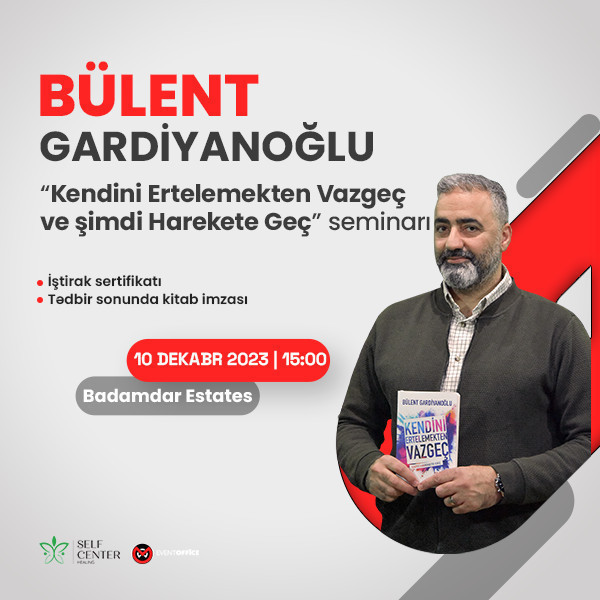 "Kendini Ertelemekten Vazgeç" - Bülent Gardiyanoğlu