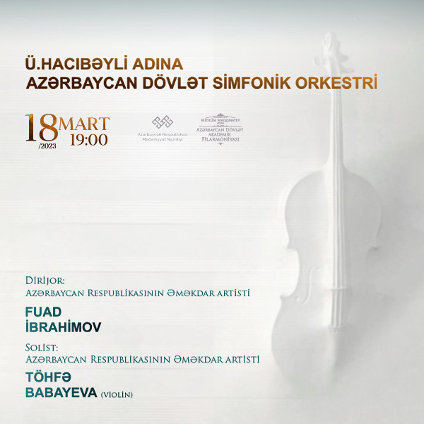 Ü.Hacıbəyli ad. ADSO Dirijor:F.İbrahimov Solist:T.Babayeva